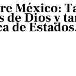 Pobre México: Tan lejos de Dios y tan cerca de Estados Unidos
