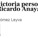 La victoria personal de Ricardo Anaya