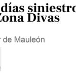 Los días siniestros de Zona Divas